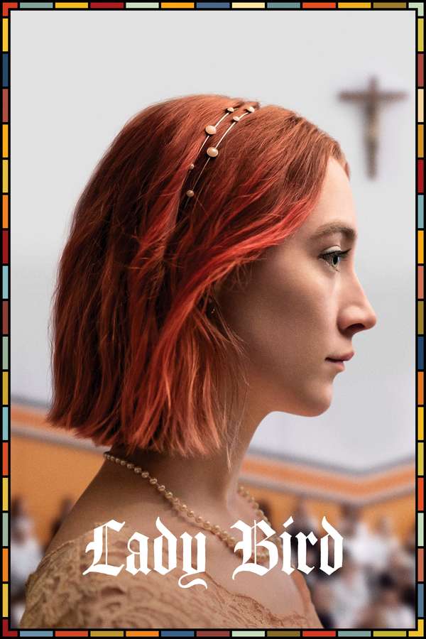 Lady Bird, 2017 – ★★★★