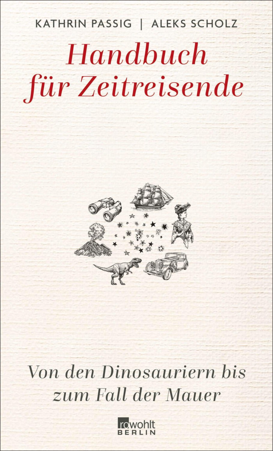 Handbuch für Zeitreisende by Kathrin Passig