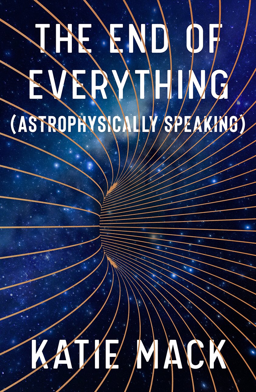 Book cover of "The End of Everything" by Katie Mack