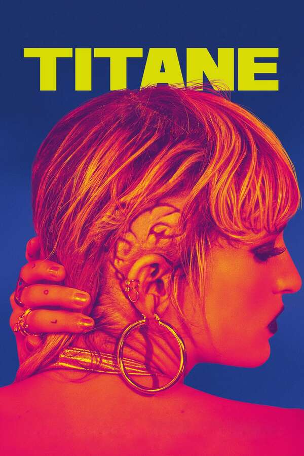 Titane, 2021 – ★★★★