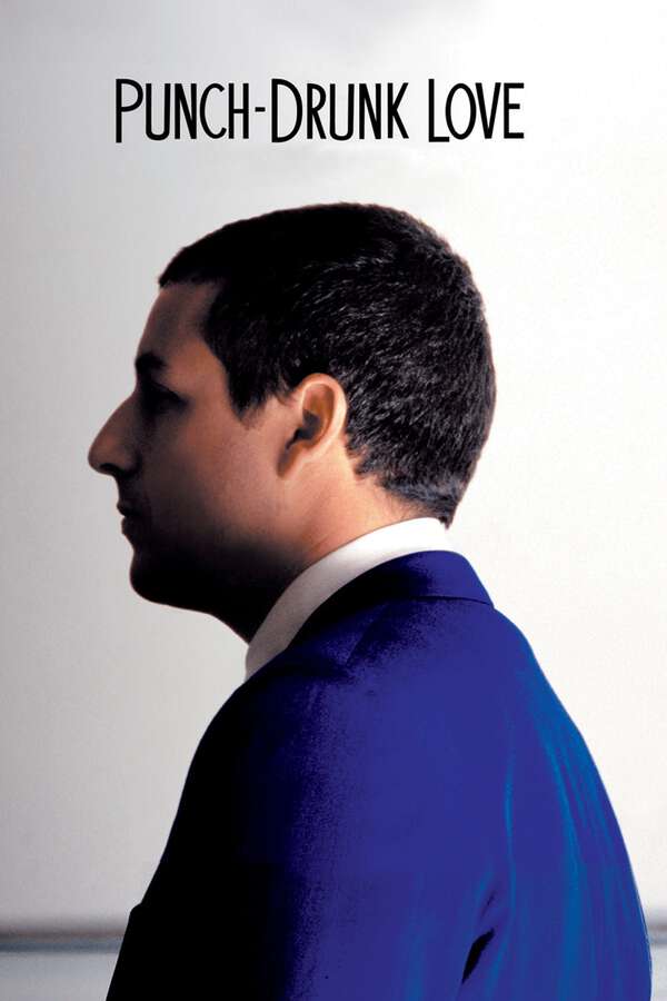 Punch-Drunk Love, 2002 – ★★★★