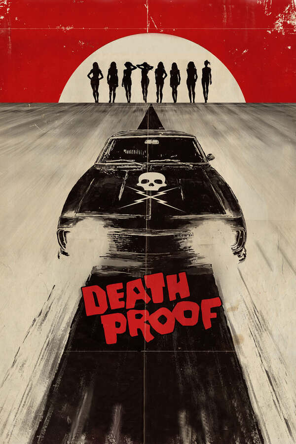 Death Proof, 2007 – ★★★★