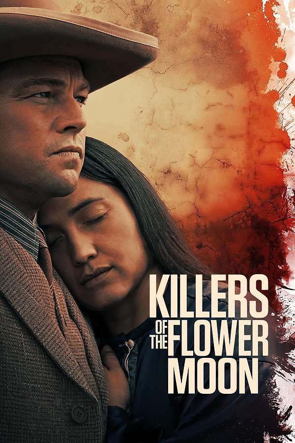Killers of the Flower Moon, 2023 – ★★★★★