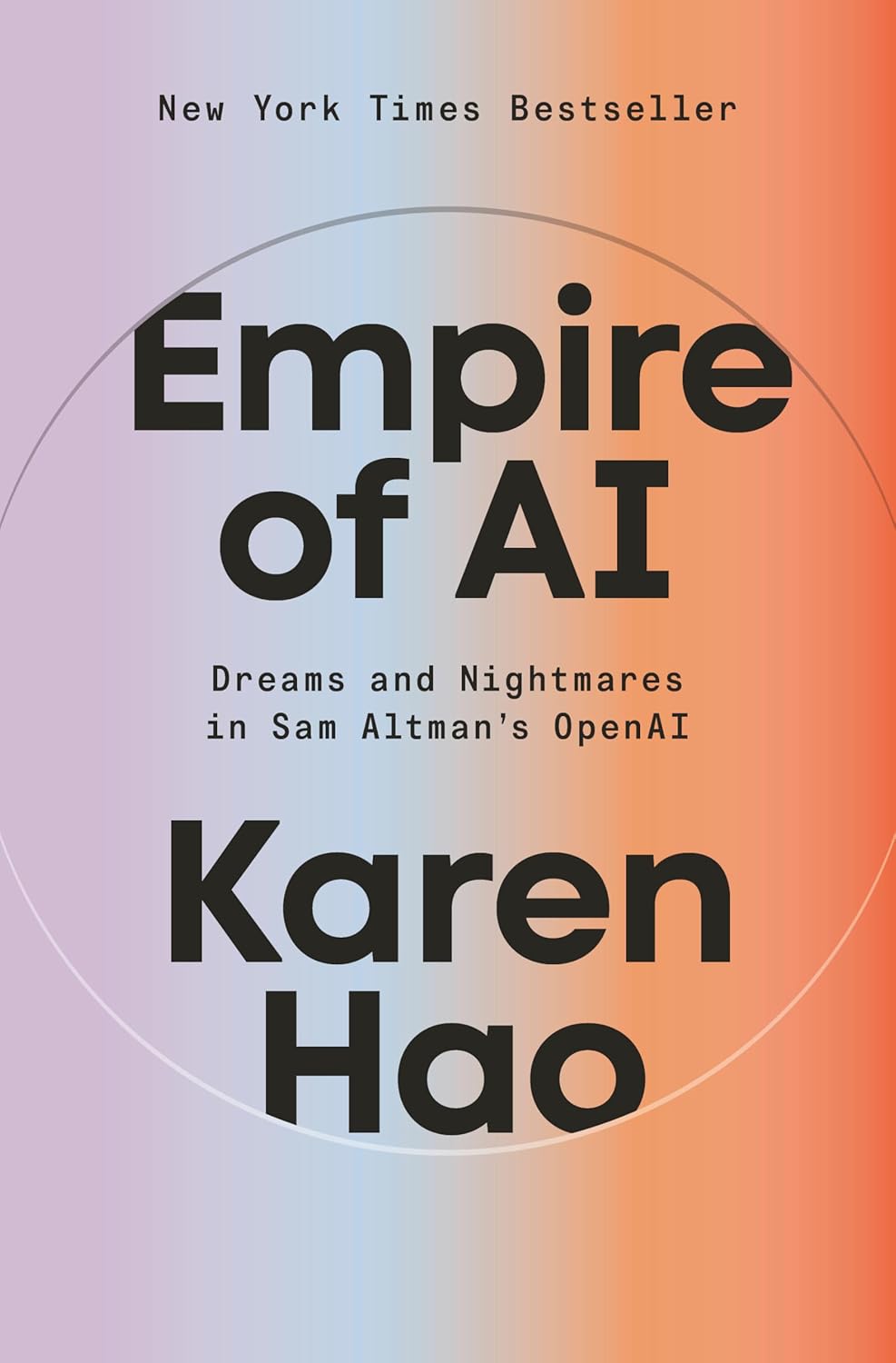 Empire of AI by Karen Hao