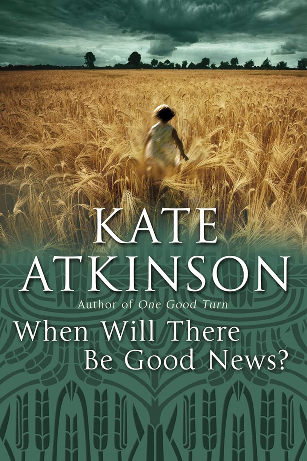 When Will There Be Good News? by Kate Atkinson
