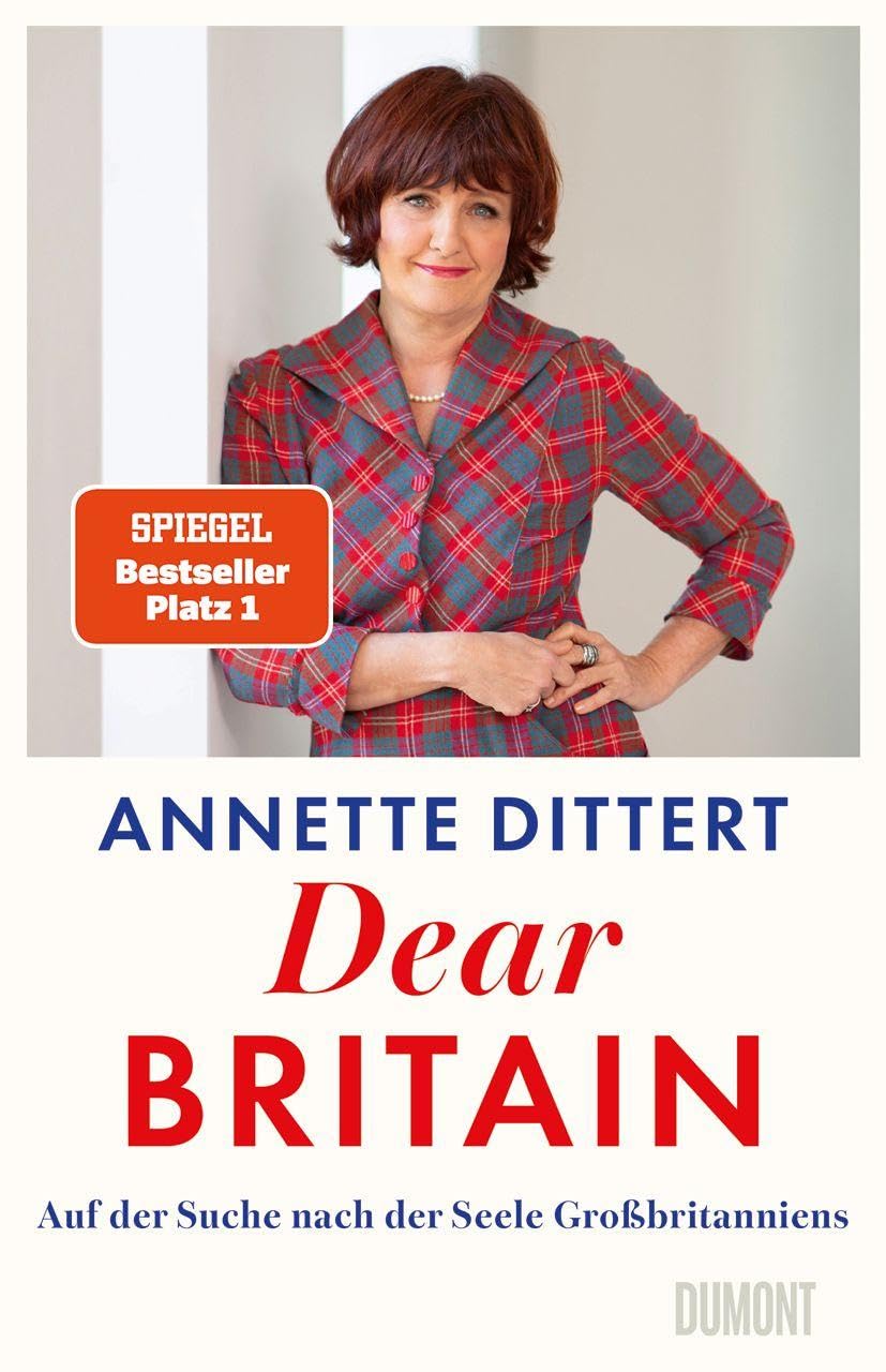 Dear Britain by Annette Dittert