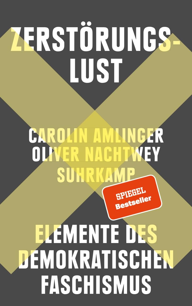 Book cover of "Zerstörungslust" by Carolin Amlinger & Oliver Nachtwey